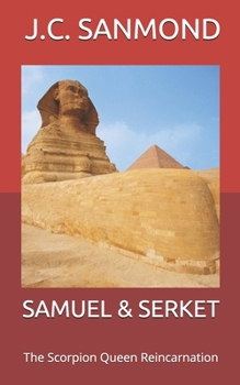 Paperback Samuel & Serket: The Scorpion Queen Reincarnation Book