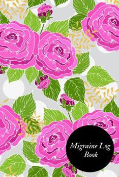 Paperback Migraine Log Book: Portable Headache Dairy Log- Migraine Tracking Log Book- Management & Monitoring -Record Severity, Triggers, Duration, Book