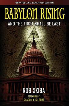 Paperback Babylon Rising (updated and expanded): And The First Shall Be Last Book