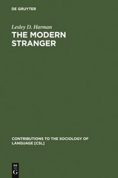 Hardcover The Modern Stranger: On Language and Membership Book