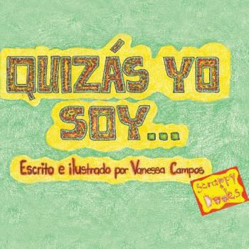 Paperback Quizás yo soy... [Spanish] Book