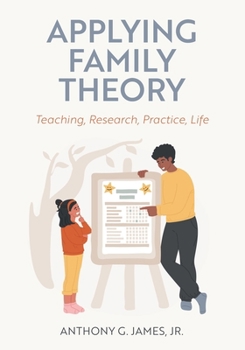 Paperback Applying Family Theory: Teaching, Research, Practice, Life Book