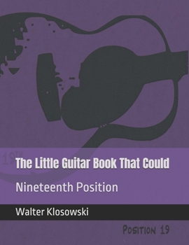 Paperback The Little Guitar Book That Could: Nineteenth Position Book