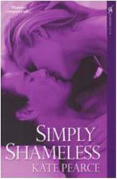 Simply Shameless - Book #3 of the House Of Pleasure