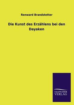 Paperback Die Kunst des Erzählens bei den Dayaken [German] Book