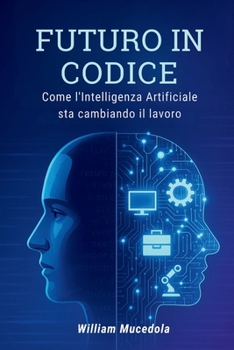 Paperback Come l'Intelligenza Artificiale sta cambiando il lavoro [Italian] Book