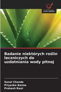 Paperback Badanie niektórych ro&#347;lin leczniczych do uzdatniania wody pitnej [Polish] Book