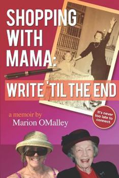 Paperback Shopping with Mama: Write 'til the End Book