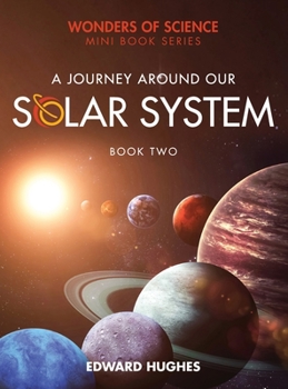 Hardcover A Journey Around Our Solar System Book