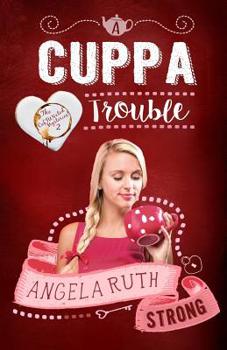 A Cuppa Trouble - Book #2 of the CafFUNated Mysteries
