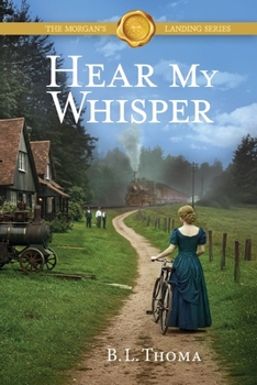 Hear My Whisper (The Morgan's Landing Series)