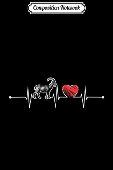 Composition Notebook: Goat Heartbeat Gift Farmer Farming Lover Funny EKG Goat Cute  Journal/Notebook Blank Lined Ruled 6x9 100 Pages