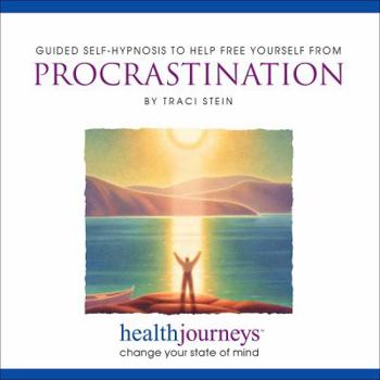 Audio CD Guided Self-Hypnosis to Help Free Yourself from Procrastination- Hypnotic Guided Imagery to Reduce Anxiety and Support Healthy, Timely, Focused Work Habits Book
