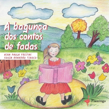 Paperback A bagunça dos contos de fadas [Portuguese] Book