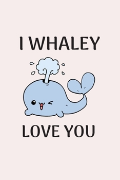 Paperback I whaley love you: Line Writing journal for couples. who love whale. Book