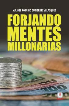 Paperback Forjando mentes millonarias [Spanish] Book