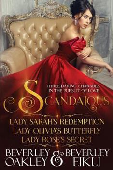 Paperback Scandalous: Three Daring Charades in the Pursuit of Love Book