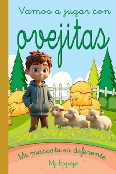 Paperback Vamos a Jugar Con Ovejitas: Mi Mascota Es Diferente [Spanish] Book