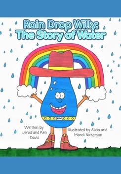 Paperback Rain Drop Willy: The Story of Water Book