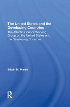 Hardcover The United States and the Developing Countries Book
