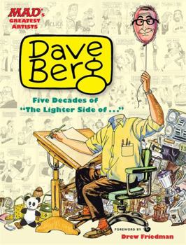 Hardcover Mad's Greatest Artists: Dave Berg: Five Decades of "The Lighter Side Of..." Book
