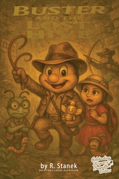 Buster and the Lost Hive: Traps, treasure, and a trail of crumbs! (Bugville Critters: Big Adventures Collection)