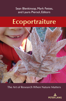 Hardcover Ecoportraiture: The Art of Research When Nature Matters Book