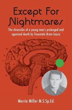 Paperback Except For Nightmares: Navigating without a pre-frontal cortex. Book