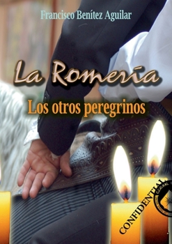Paperback La Romería: Los otros peregrinos [Spanish] Book