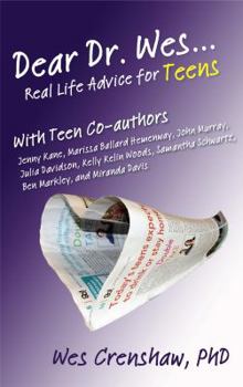 Paperback Dear Dr. Wes: Real Life Advice for Teens Book