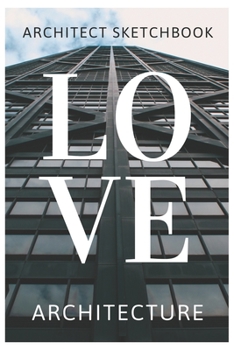 Architect Sketchbook: 1 cm Grid Graph Paper Sketch Journal for Architectural Planning, Design, Architecture Construction and Engineering: Portable ... Degree, Student, 1 cm Grid Papers.