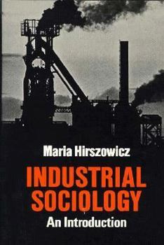 Paperback Industrial Sociology: An Introduction Book
