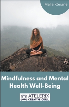 Paperback Mindfulness And Mental Health Well-Being Book