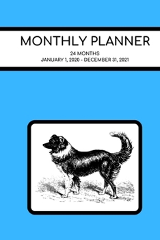 Paperback Monthly Planner: Border Collie; 24 months; January 1, 2020 - December 31, 2021; 6" x 9" Book