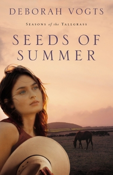 Seeds of Summer - Book #2 of the Seasons of the Tallgrass