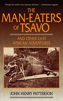Paperback The Man-Eaters of Tsavo: And Other East African Adventures Book