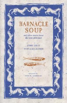 Hardcover Barnacle Soup and Other Stories from the West of Ireland Book