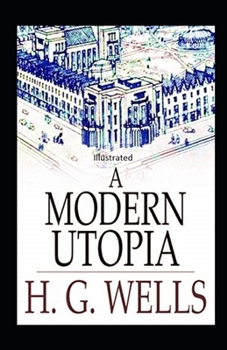 Paperback " A Modern Utopia Illustrated" Book