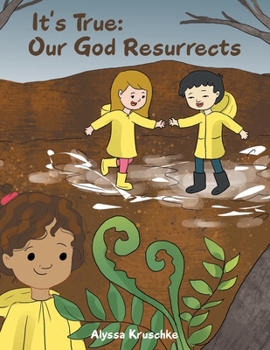 Paperback It's True: Our God Resurrects Book