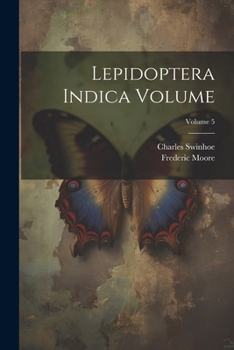 Paperback Lepidoptera Indica Volume; Volume 5 Book