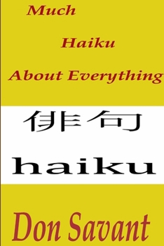 Paperback Much Haiku About Everything Book