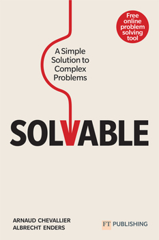 Paperback Solvable: A Simple Solution to Complex Problems Book