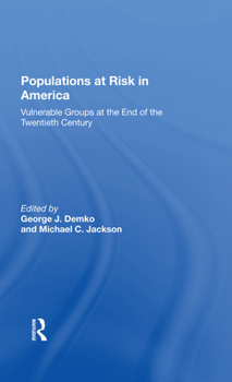 Hardcover Populations at Risk in America: Vulnerable Groups at the End of the Twentieth Century Book