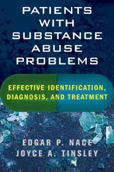 Hardcover Patients with Substance Abuse Problems: Effective Identification, Diagnosis, and Treatment Book