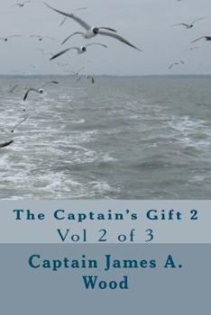 Paperback The Captain's Gift 2: Vol 2 of 3 Book