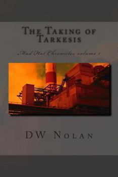 Paperback The Taking of Tarkesis Book