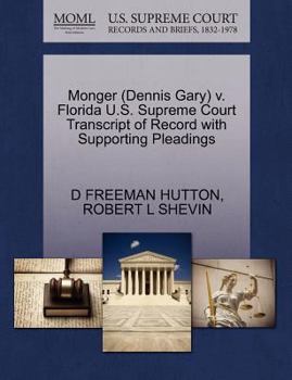 Paperback Monger (Dennis Gary) V. Florida U.S. Supreme Court Transcript of Record with Supporting Pleadings Book