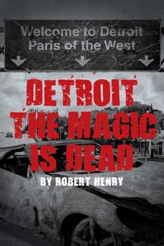 Paperback Detroit the Magic is Dead Book