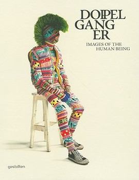 Hardcover Doppelganger: Images of the Human Being Book