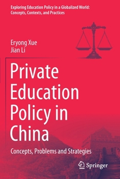 Paperback Private Education Policy in China: Concepts, Problems and Strategies Book